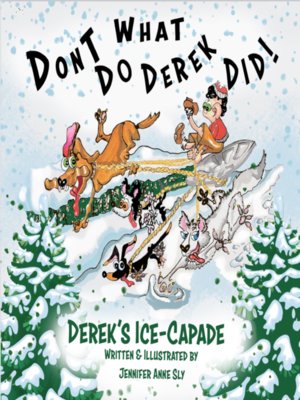 cover image of Derek's Ice-Capade #kids funny book #dogs #snow